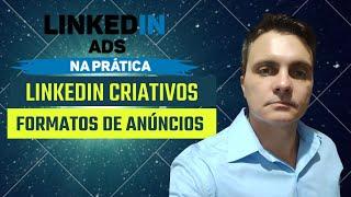 Linkedin Ads Posicionamentos e Formatos de Anuncios