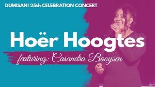 DUMISANI 25TH ANNIVERSARY CONCERT | HOEER HOOGTES |