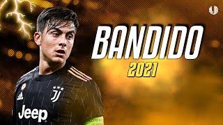 Paulo Dybala ● BANDIDO | Myke Towers x @JuhnTV ᴴᴰ