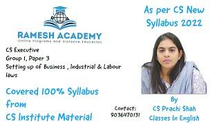 CS Executive | Setting Up of Business, Industrial & Labor laws classes in English By CS Prachi Shah