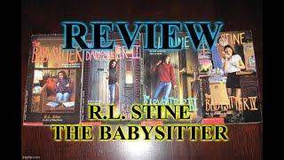 The Babysitter Series by R.L. Stine.