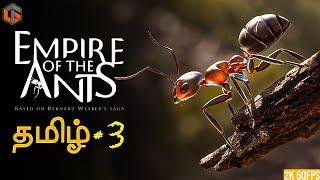 எறும்பு Empire of the Ants Part 3 Live Tamil Gaming