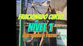 NIVEL 1 / FRACIONAMENTO CURTO APRENDA A FAZER ! #escaladadeportiva #irata #ropeaccess