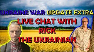 Ukraine War Live Chat with "Rick the Ukrainian" @ricktheukrainian