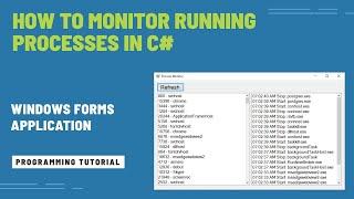 How to Monitor Running Processes in C# | Windows Forms App
