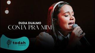 Duda Dualmo | Conta Pra Mim [Cover Stella Laura]