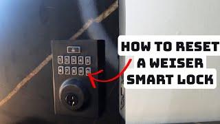 How to Factory Reset a Weiser Smart Lock