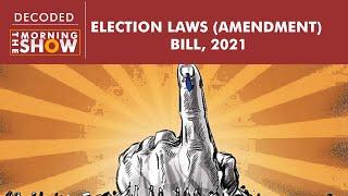 What is the Election Laws (Amendment) Bill, 2021?