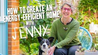 How to Create an Energy Efficient Home with Jenny from Light House Architecture & Science!