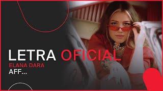 Elana Dara - aff... (LETRA OFICIAL)