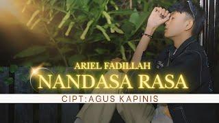 ARIEL FADILLAH - NANDASA RASA  (OFFICIAL MUSIC VIDEO)