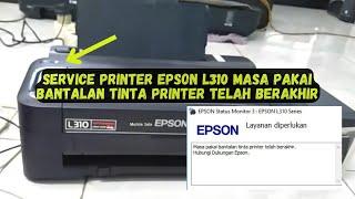 Service Printer Epson L310 Masa Pakai Bantalan Tinta Printer Telah Berakhir