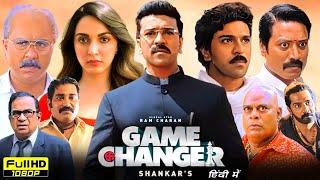 Game Changer Full Movie Hindi Dubbed 2025 | Ram Charan, Kiara Advani, SJ Suryah | HD Reviews & Facts