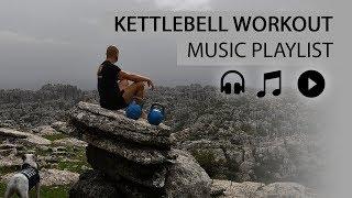 Kettlebell Workout Music Playlist  (no mid-roll ads)