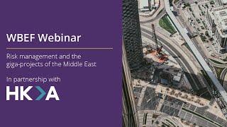 Risk management and the giga-projects of the Middle East