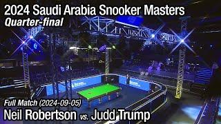 2024 Saudi Arabia Snooker Masters Quarter-final: Neil Robertson vs. Judd Trump (Full Match)