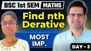 Find nth derivative ! Day-3 ! Most Important Bsc1st semester Math's ! Be DKDian