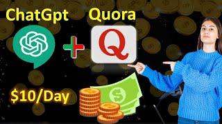 How to Make Money Online Using ChatGpt and Quora Plateforme | Earn Money Online in 2023