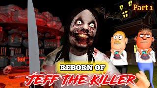 Reborn Of Jeff The Killer Part 1 | Season 4 Guptaji Mishraji