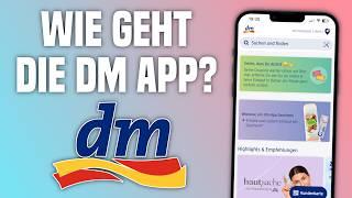 DM App ERKLÄRUNG & Alle VORTEILE | Wie funktioniert die DM App?