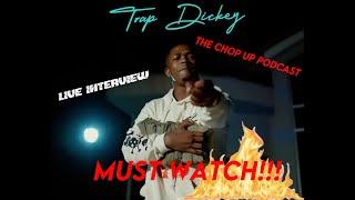 Trap Dickey pulls up on The Chop Up