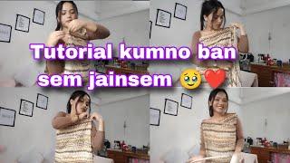 Tutorial kmno ban sem jainsem||khasi traditional attire ️ #jainsem #khasitraditionalattire #grace