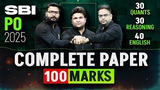 SBI PO 2024-25 | Quant, Reasoning & English Complete Paper | SBI PO 100 Marks Complete Paper