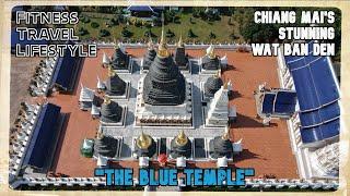  Chiang Mai's Stunning Wat Ban Den (Blue Temple) | Thailand Hidden Gems