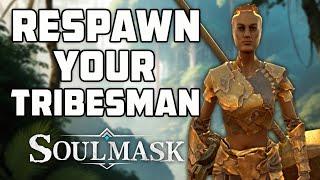 How to Save and Respawn Tribesman in Soulmask