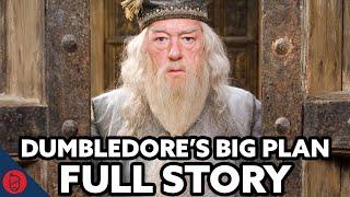 Dumbledore's Big Plan - FULL STORY 1-7