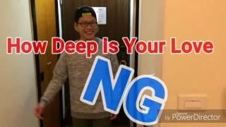 Chris Hsu - How Deep Is Your Love (ft.Aaron and Frank) NG Moment