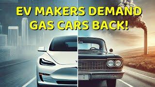 ALL EV MAKERS HAD ENOUGH AND DEMAND GAS CARS BACK