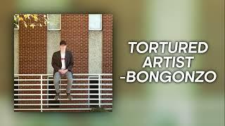 Bongonzo - Tortured Artist (Official Audio)