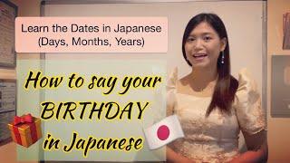 Learn the dates in Japanese (days, months, years) | How to Say Your Birthday in Japanese | shekmatz