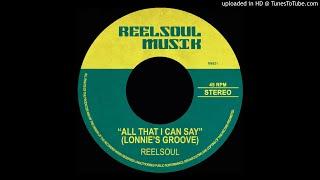 Reelsoul, DJ Spen - All That I Can Say (Lonnie's Groove Reelsoul & DJ Spen Original Mix)