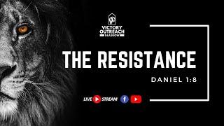 THE RESISTANCE I Pastor Mark Penman