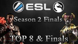 MKX | ESL Season 2 Finals | Top 8  & Finals | Part 1