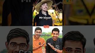 Mr beast vs Crazy xyz ️#Crazyxyz#Mrbeast#Shorts⭐#Ytshorts