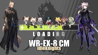 [ Arknights ] WB-EX-8 CM - Loading.exe with Idleknights