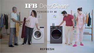 IFB DeepClean Washing Machine - Switch to Steam Refresh - A Steam spa for your clothes