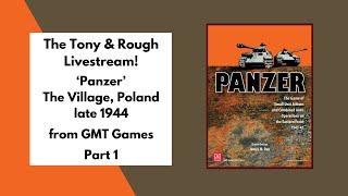 The Tony and Rough Livestream 'Panzer' Part 1