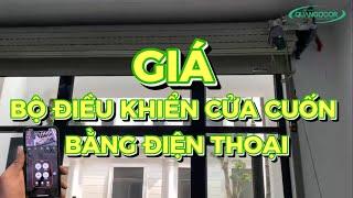 Giá Bộ Điều Khiển Cửa Cuốn Bằng Điện Thoại