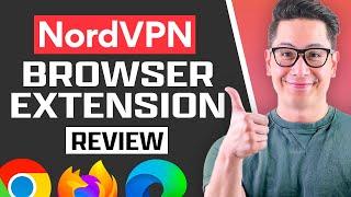 The BEST way to use NordVPN?  NordVPN Extension Review