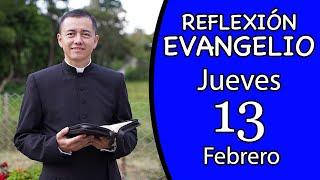 Evangelio de Hoy Jueves 13 de Febrero de 2025  Lectura y Reflexión