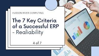 The 7 Key Criteria of a Successful ERP - Reliability