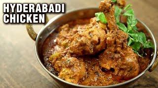 Super Easy Hyderabadi Chicken | Hyderabadi Chicken Curry Recipe | The Bombay Chef - Varun Inamdar