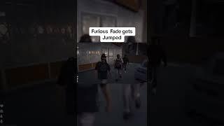 Furious Fade gets jumped gone wrong #shorts