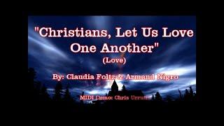 Christians, Let Us Love One Another - Foltz & Nigro