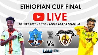 #LIVE | ETHIOPIAN CUP FINAL | Wolaitta Dicha vs Ethiopia Bunna | የኢትዮጵያ ዋንጫ ፍፃሜ | ወላይታ ድቻ ከ ኢትዯጵያ ቡና