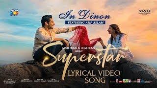 In Dinon | Lyrical Video | Superstar | Mahira Khan | Bilal Ashraf | Atif Aslam | Azaan & Saad